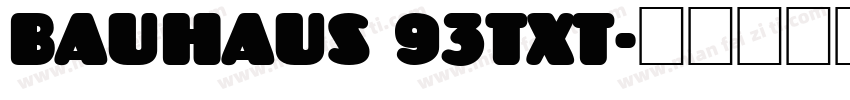 Bauhaus 93txt字体转换